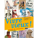 Read more about the article Sortie du livre « Vivre Vieux »
